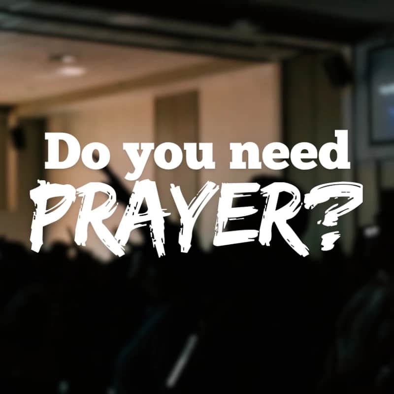 Need Prayer?